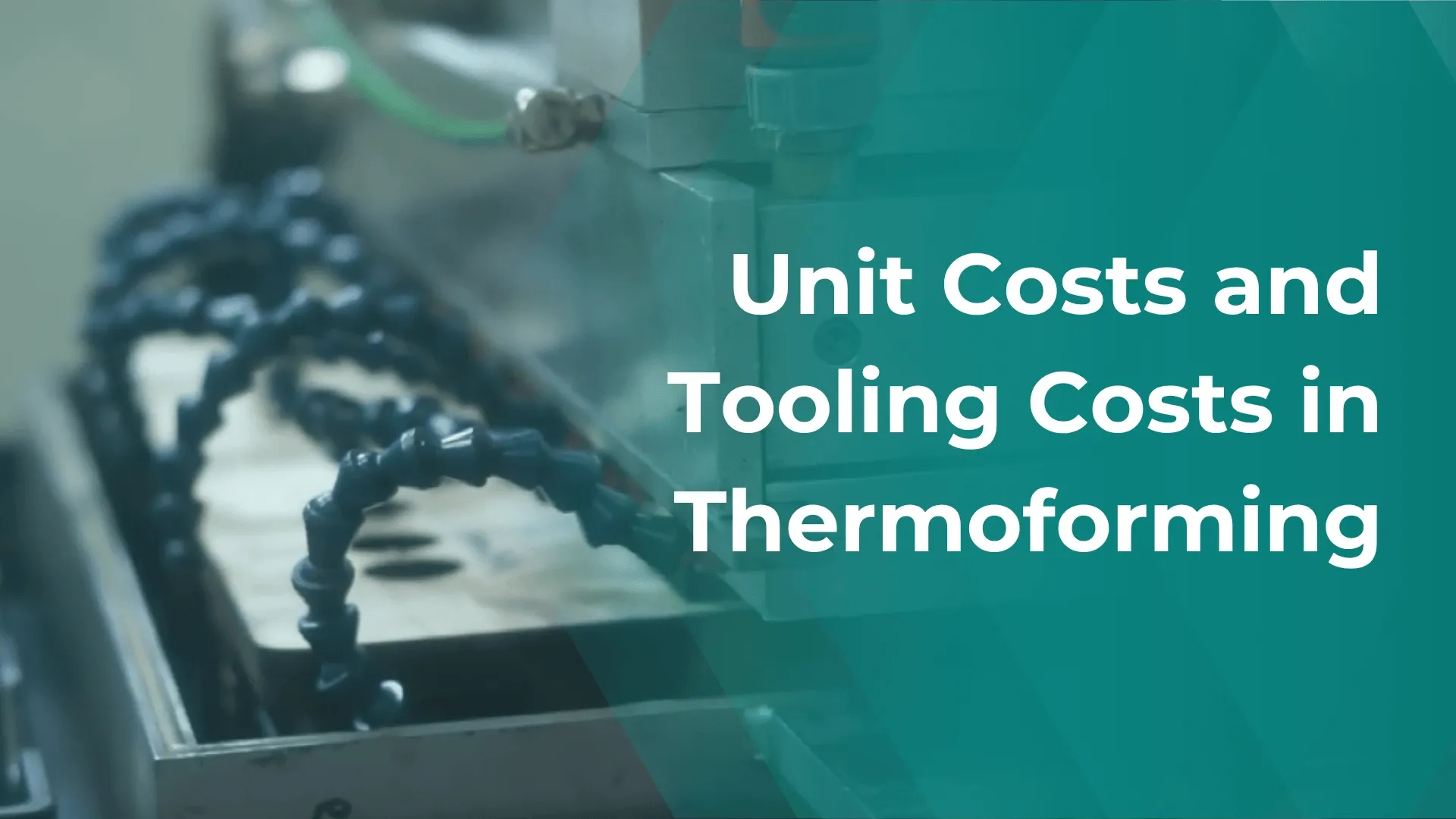 Blog Banner Unit Tooling Costs