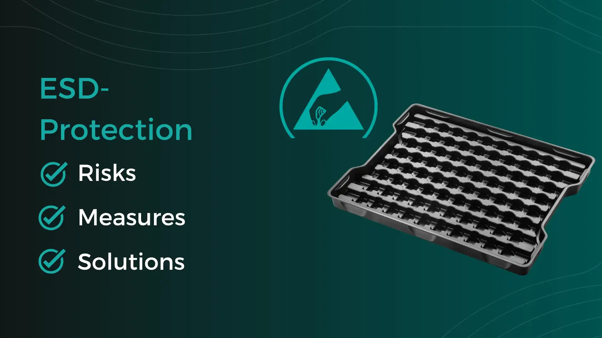 ESD-Protection for Parts in the Electronics Inudstry Banner
